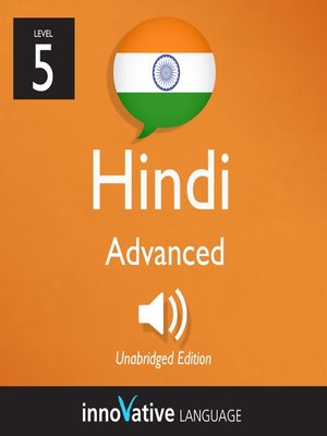 cover image of Learn Hindi: Level 5: Advanced Hindi, Volume 1